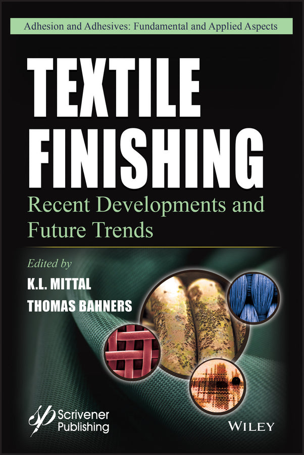 Textile Finishing; Recent Developments and Future Trends (Hardback) 9781119426769