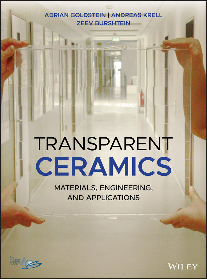 Transparent Ceramics; Materials, Engineering, and Applications (Hardback) 9781119429494