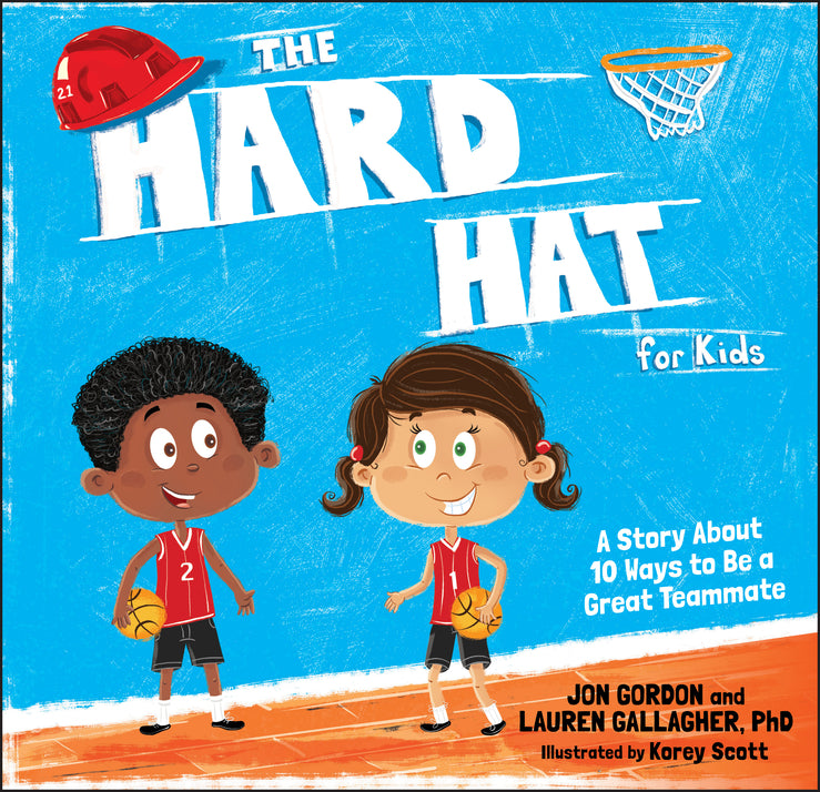 The Hard Hat for Kids; A Story About 10 Ways to Be a Great Teammate (Hardback) 9781119430261