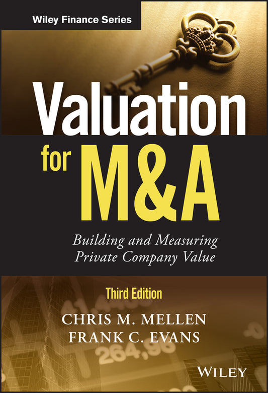 Valuation for M&A; Building and Measuring Private Company Value (Hardback) 9781119433835