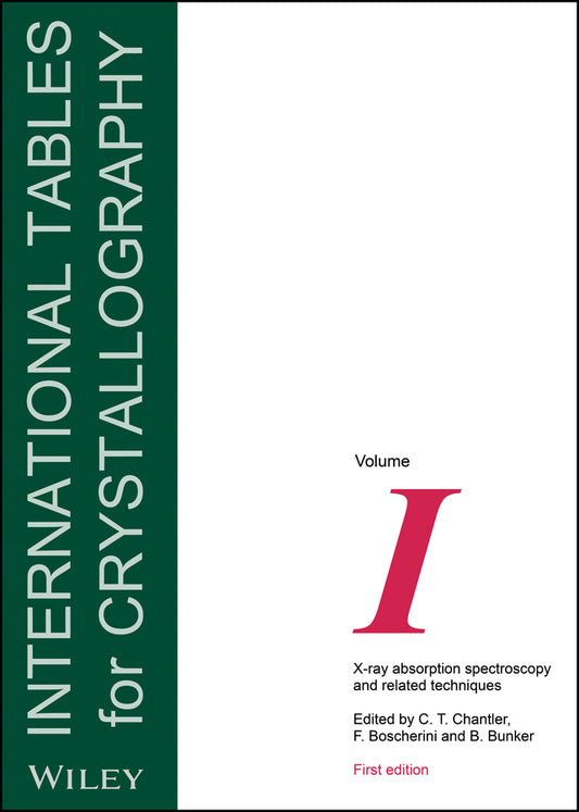 International Tables for Crystallography, Volume I; X-ray Absorption Spectroscopy and Related Techniques (Hardback) 9781119433941