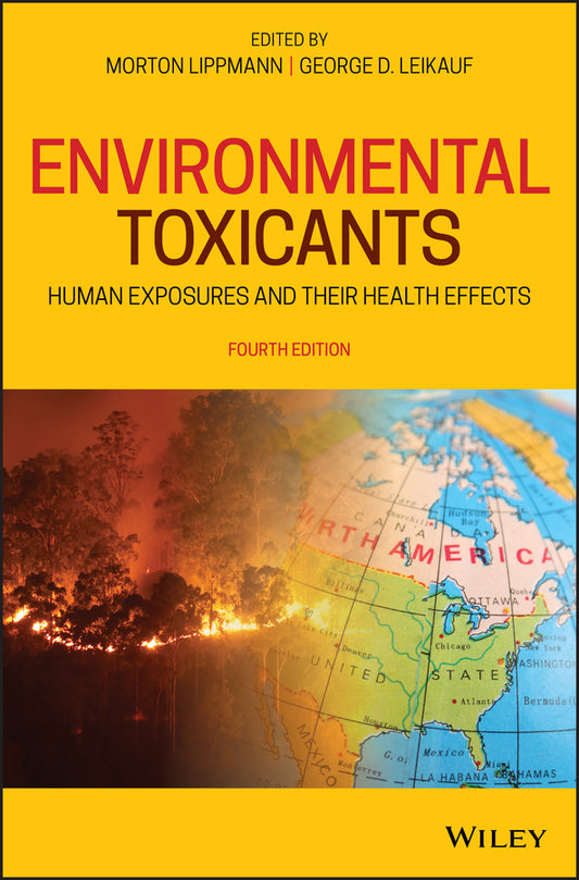 Environmental Toxicants; Human Exposures and Their Health Effects (Hardback) 9781119438809
