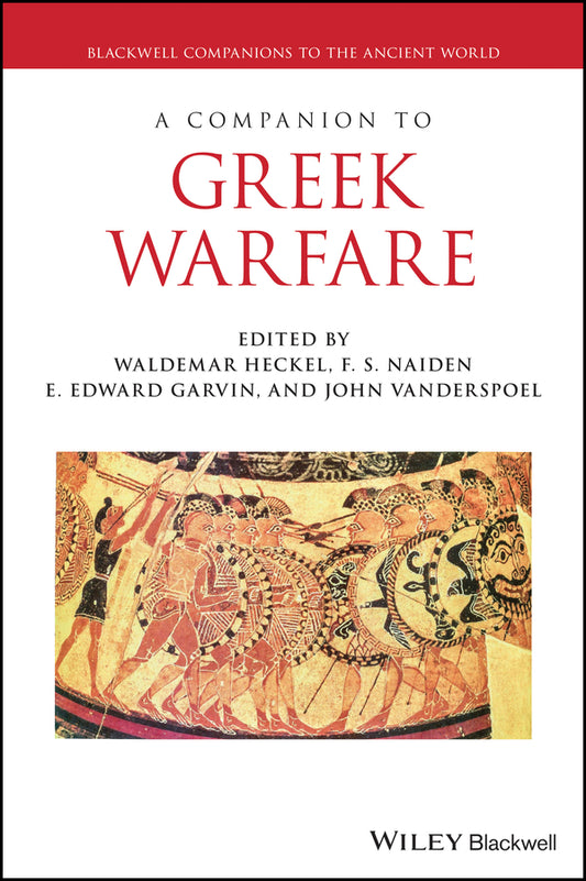 A Companion to Greek Warfare (Hardback) 9781119438816