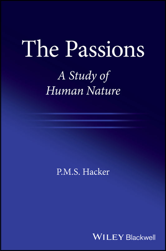 The Passions; A Study of Human Nature (Paperback / softback) 9781119440468