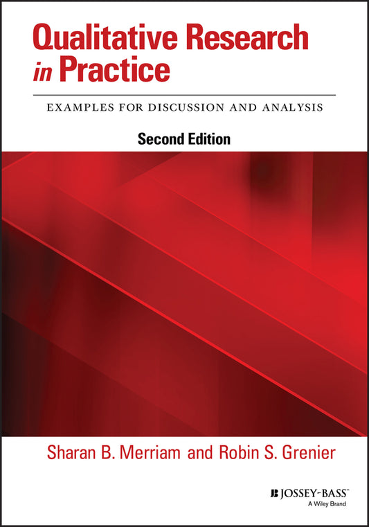 Qualitative Research in Practice; Examples for Discussion and Analysis (Paperback / softback) 9781119452027