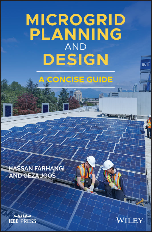 Microgrid Planning and Design; A Concise Guide (Hardback) 9781119453505