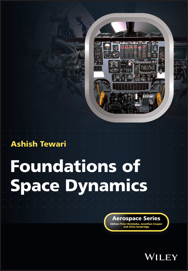 Foundations of Space Dynamics (Paperback / softback) 9781119455349