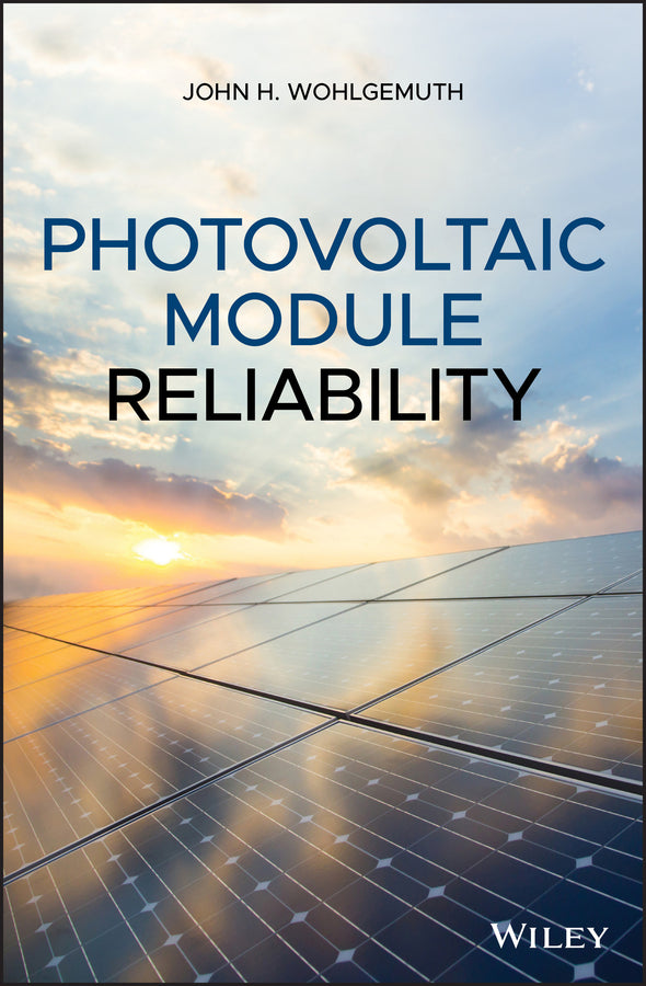 Photovoltaic Module Reliability (Hardback) 9781119458999