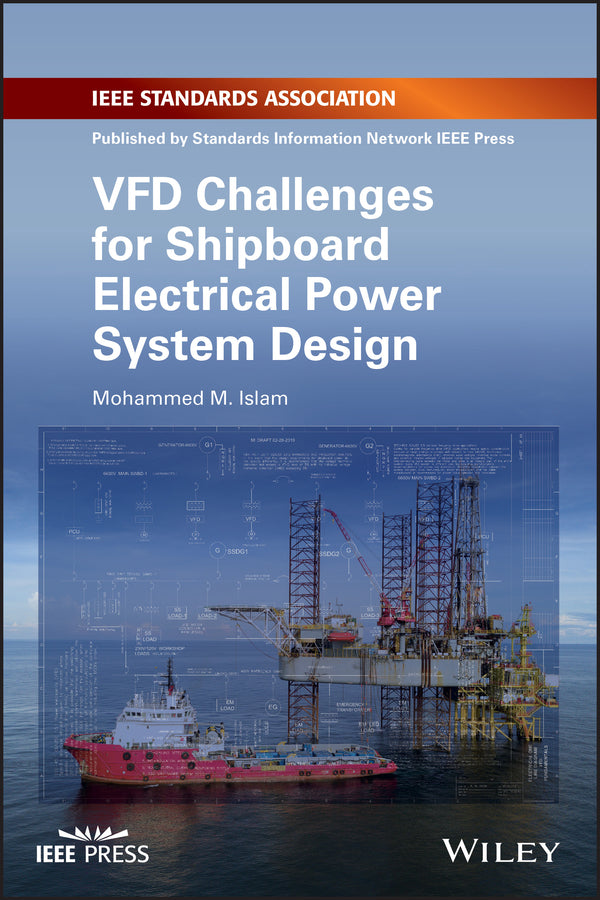 VFD Challenges for Shipboard Electrical Power System Design (Paperback / softback) 9781119463382