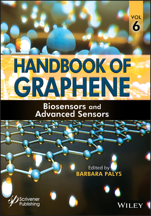 Handbook of Graphene, Volume 6; Biosensors and Advanced Sensors (Hardback) 9781119469742
