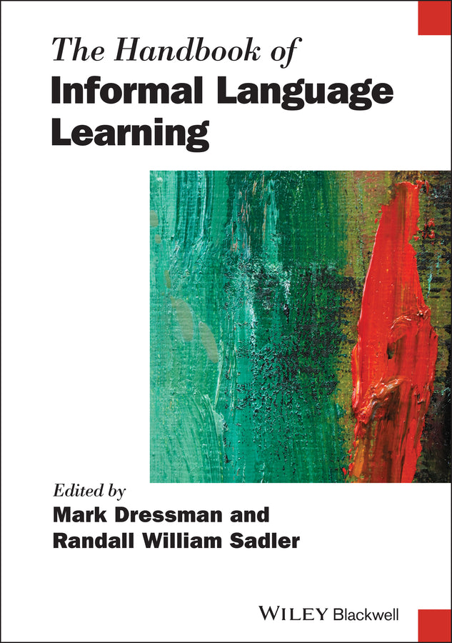 The Handbook of Informal Language Learning (Paperback / softback) 9781119472421