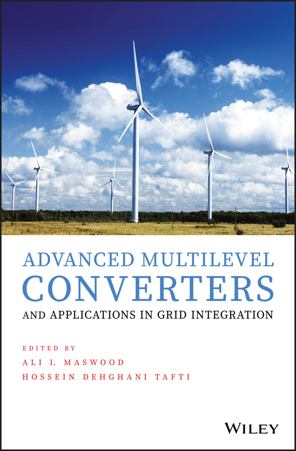 Advanced Multilevel Converters and Applications in Grid Integration (Hardback) 9781119475866