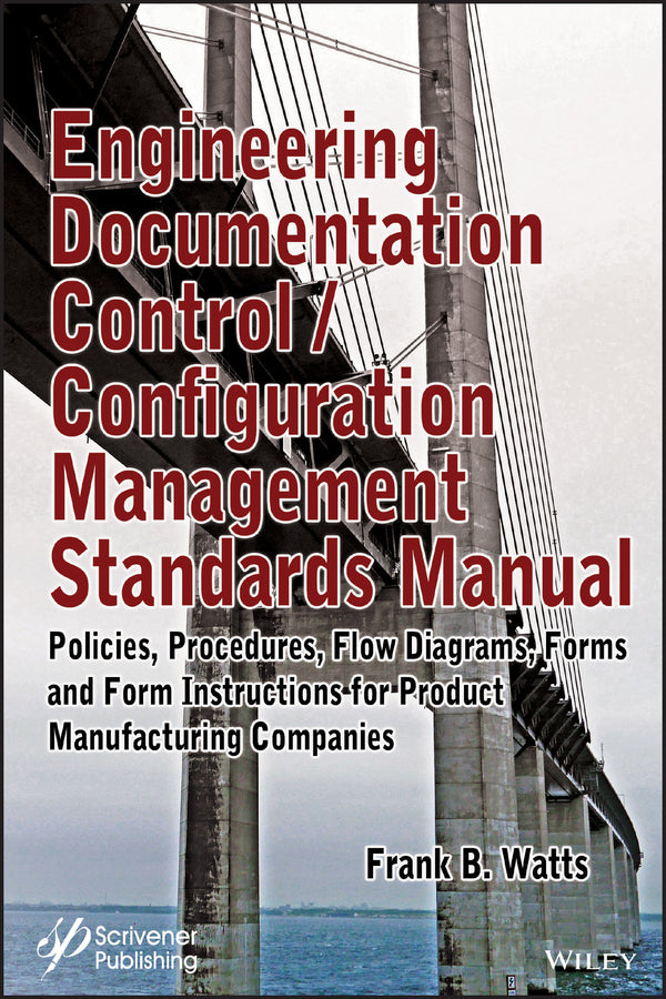 Engineering Documentation Control / Configuration Management Standards Manual (Hardback) 9781119479031
