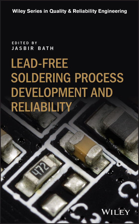 Lead-free Soldering Process Development and Reliability (Hardback) 9781119482031