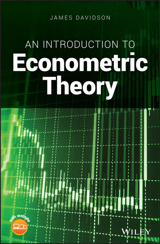 An Introduction to Econometric Theory (Hardback) 9781119484882