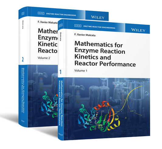 Mathematics for Enzyme Reaction Kinetics and Reactor Performance, 2 Volume Set (Hardback) 9781119490289