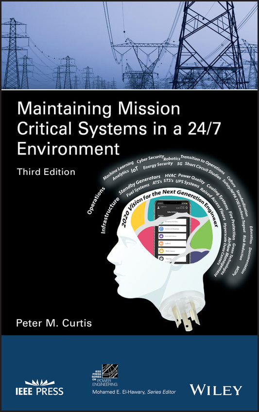 Maintaining Mission Critical Systems in a 24/7 Environment (Hardback) 9781119506119