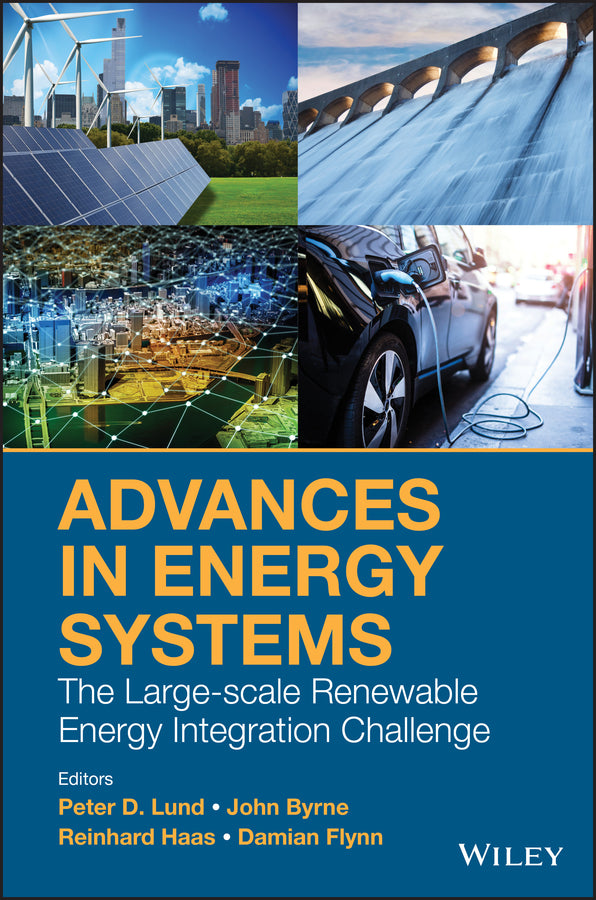 Advances in Energy Systems; The Large-scale Renewable Energy Integration Challenge (Hardback) 9781119508281