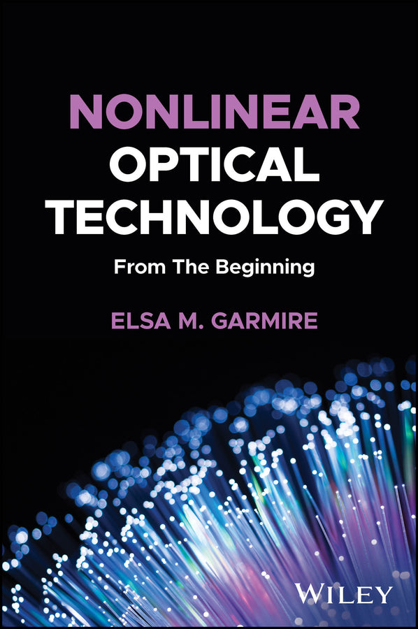 Nonlinear Optical Technology; From The Beginning (Hardback) 9781119508359
