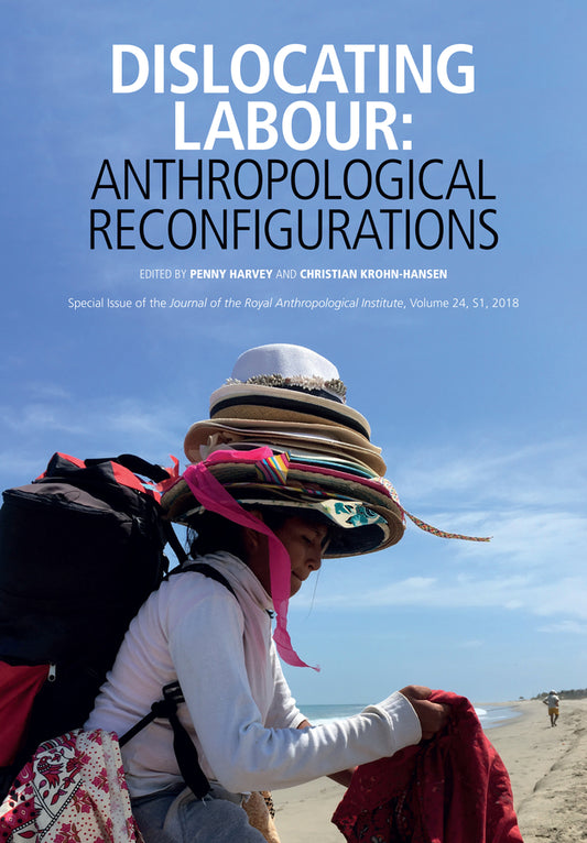 Dislocating Labour; Anthropological Reconfigurations (Paperback / softback) 9781119508380