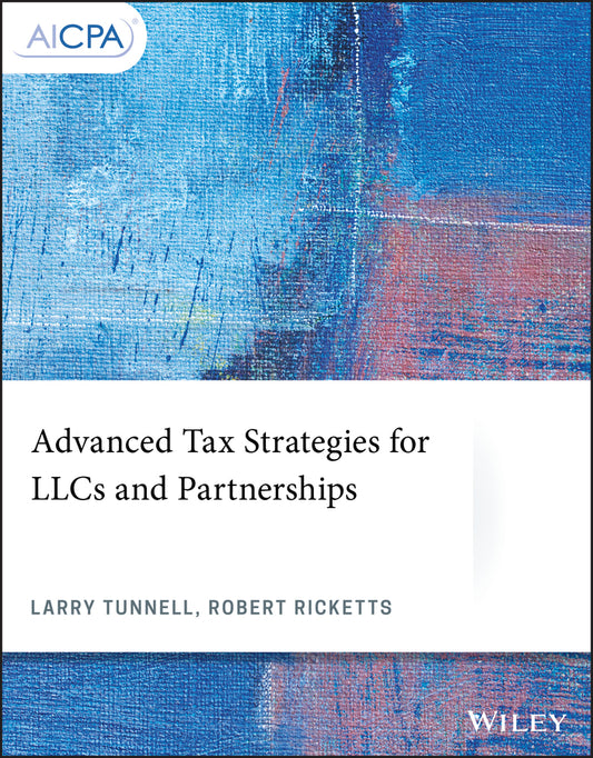 Advanced Tax Strategies for LLCs and Partnerships (Paperback / softback) 9781119512394