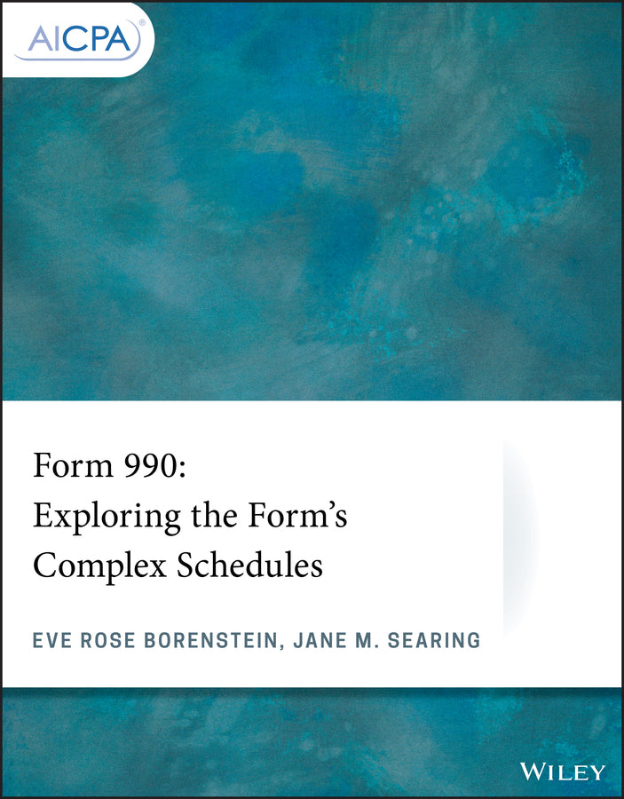 Form 990; Exploring the Form's Complex Schedules (Paperback / softback) 9781119514503