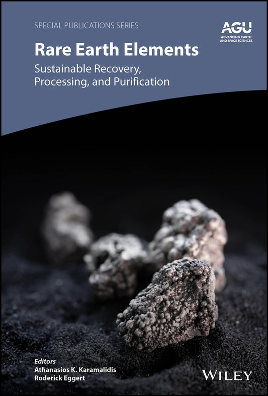 Rare Earth Elements; Sustainable Recovery, Processing, and Purification (Hardback) 9781119515036