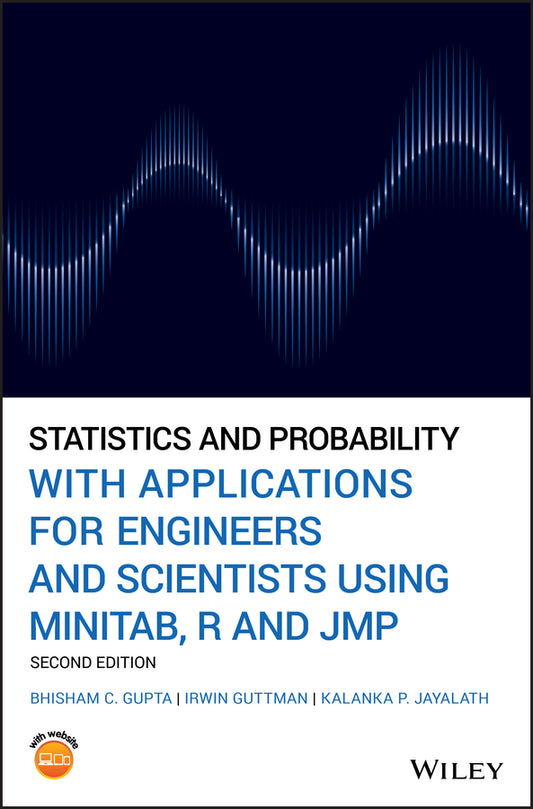 Statistics and Probability with Applications for Engineers and Scientists Using MINITAB, R and JMP (Hardback) 9781119516637