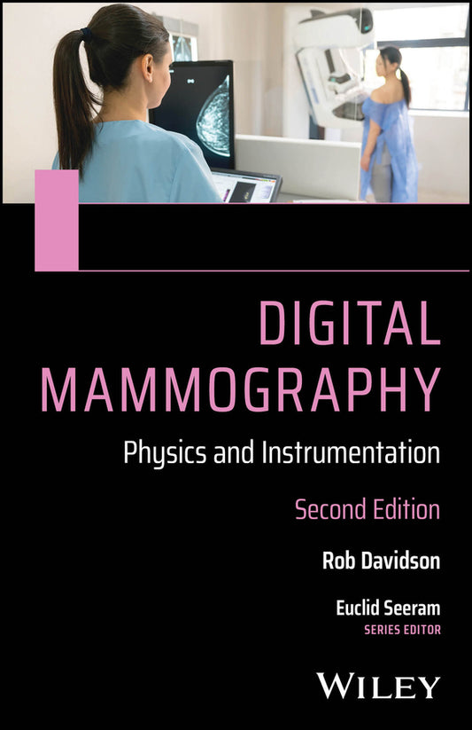 Digital Mammography; Physics and Instrumentation (Paperback / softback) 9781119520818