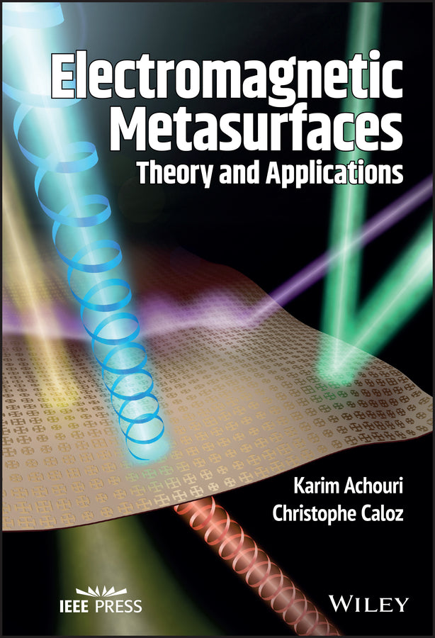 Electromagnetic Metasurfaces; Theory and Applications (Hardback) 9781119525165