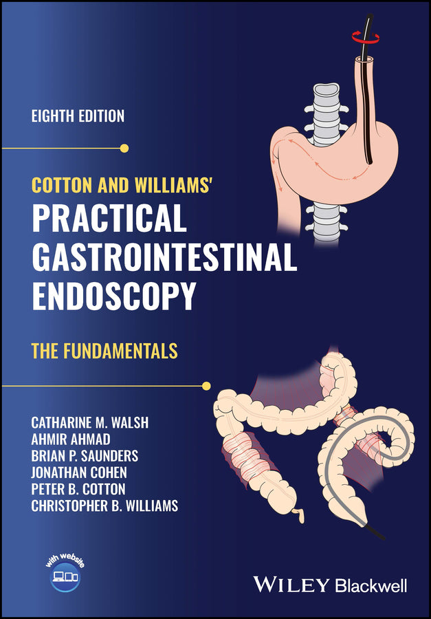 Cotton and Williams' Practical Gastrointestinal Endoscopy; The Fundamentals (Hardback) 9781119525202