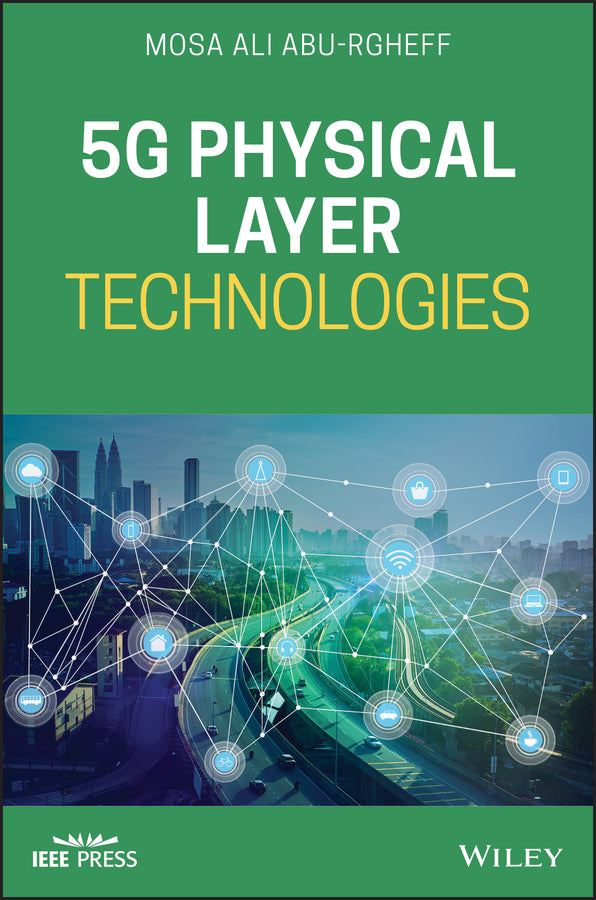 5G Physical Layer Technologies (Hardback) 9781119525516