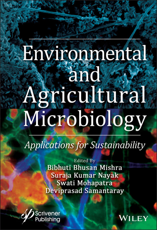 Environmental and Agricultural Microbiology – Applications for Sustainability; Applications for Sustainability (Hardback) 9781119526230