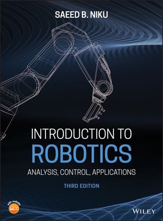 Introduction to Robotics; Analysis, Control, Applications (Hardback) 9781119527626