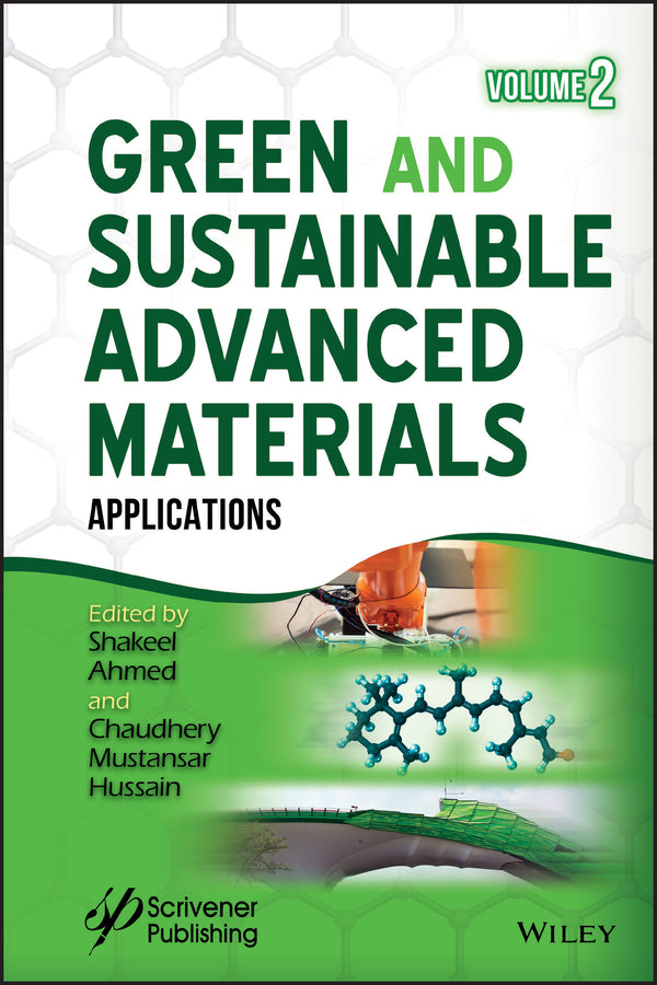 Green and Sustainable Advanced Materials, Volume 2; Applications (Hardback) 9781119528364