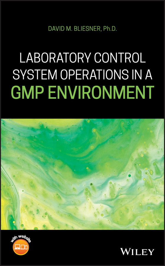 Laboratory Control System Operations in a GMP Environment (Hardback) 9781119529231