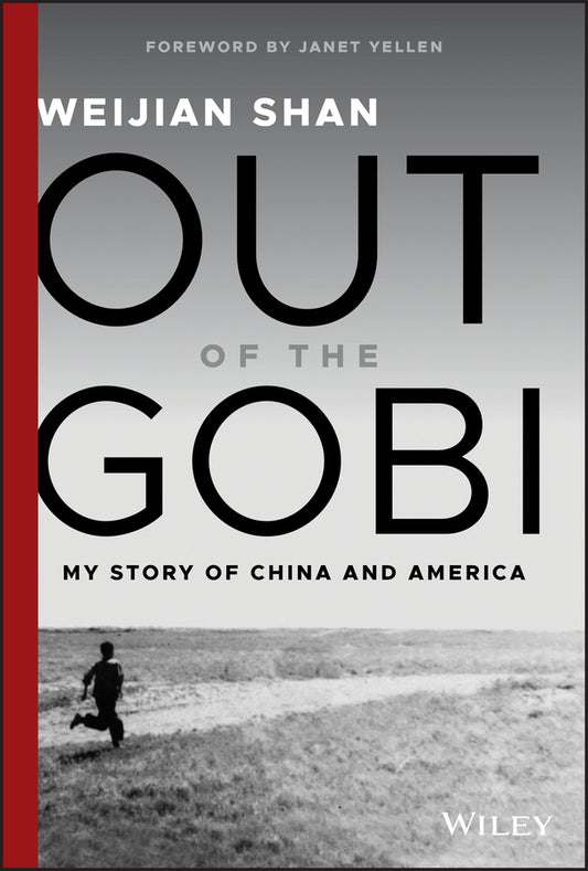 Out of the Gobi; My Story of China and America (Hardback) 9781119529491