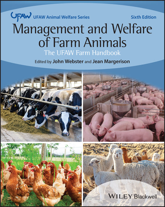 Management and Welfare of Farm Animals: The UFAW Farm Handbook Sixth Edition; The UFAW Farm Handbook (Paperback / softback) 9781119532484