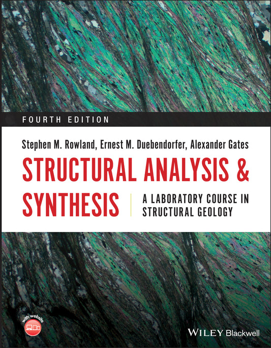 Structural Analysis and Synthesis; A Laboratory Course in Structural Geology (Spiral bound) 9781119535454