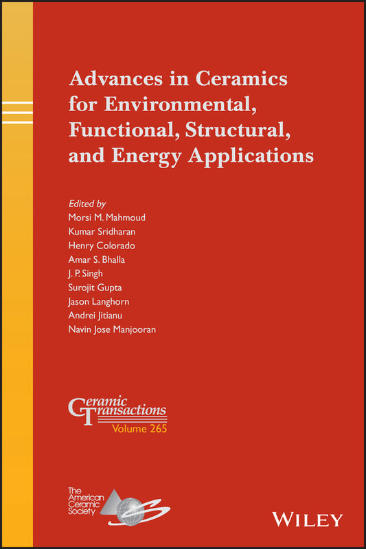 Advances in Ceramics for Environmental, Functional, Structural, and Energy Applications (Hardback) 9781119543251