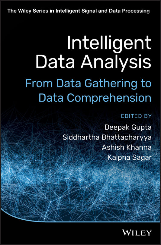 Intelligent Data Analysis; From Data Gathering to Data Comprehension (Hardback) 9781119544456