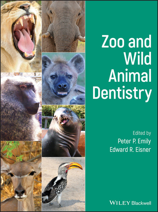 Zoo and Wild Animal Dentistry (Hardback) 9781119545811