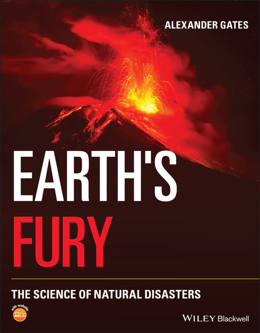Earth's Fury; The Science of Natural Disasters (Paperback / softback) 9781119546597