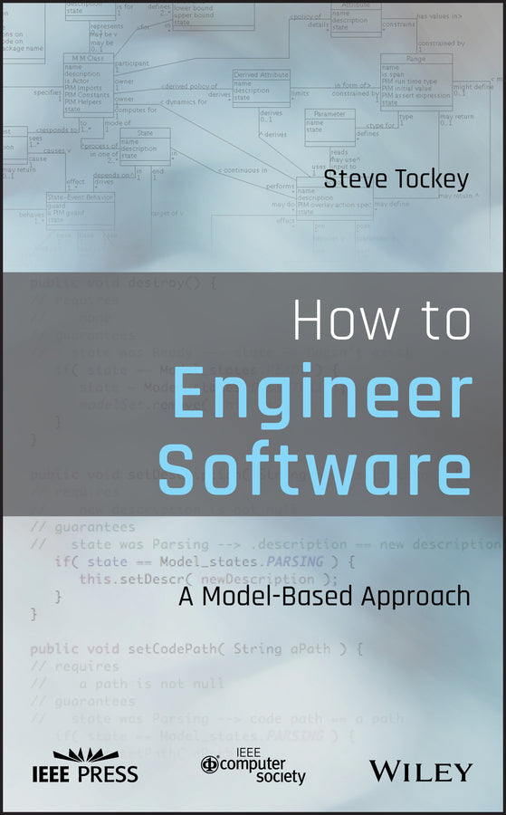 How to Engineer Software; A Model-Based Approach (Hardback) 9781119546627
