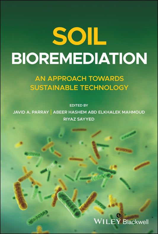Soil Bioremediation; An Approach Towards Sustainable Technology (Hardback) 9781119547952