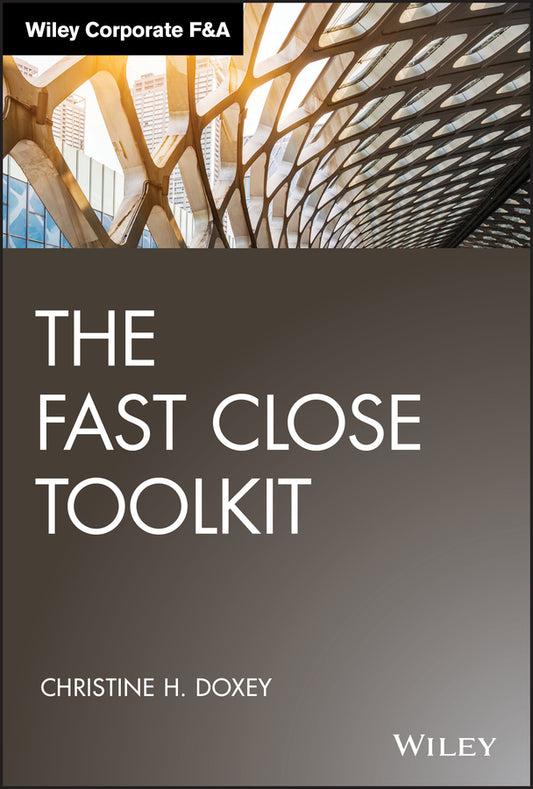 The Fast Close Toolkit (Hardback) 9781119554493