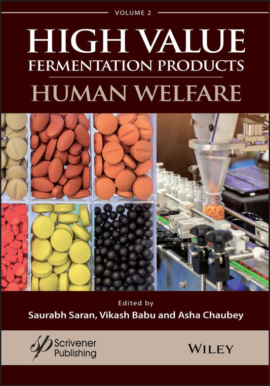 A Handbook on High Value Fermentation Products, Volume 2; Human Welfare (Hardback) 9781119554837