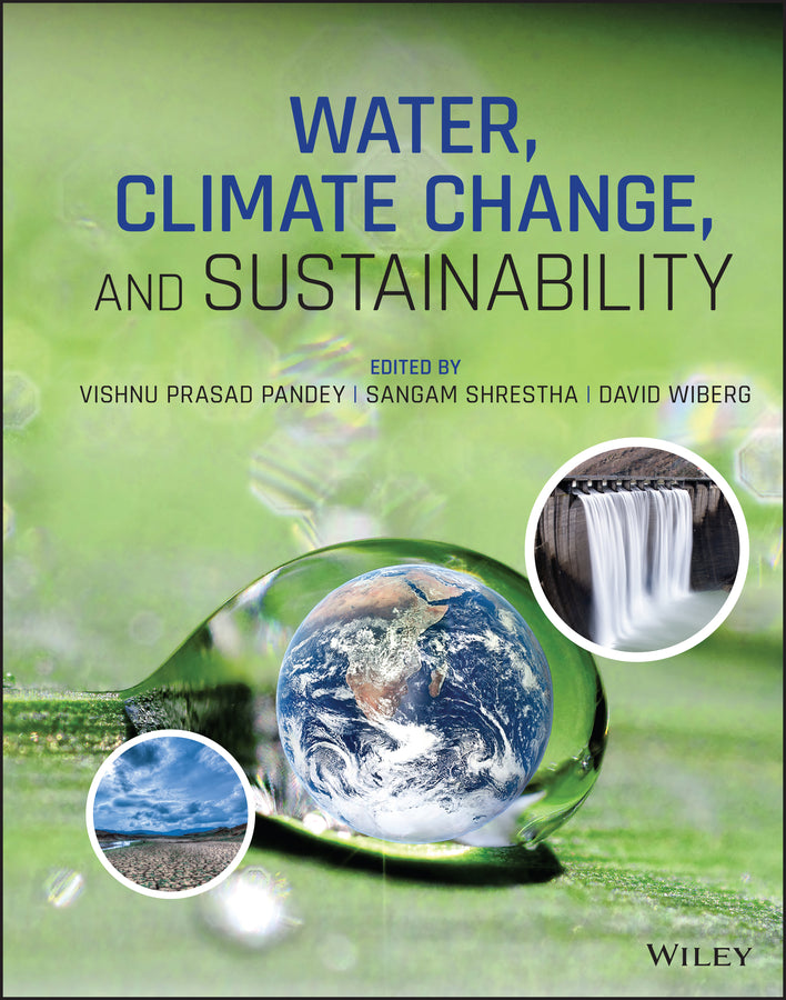 Water, Climate Change, and Sustainability (Hardback) 9781119564447