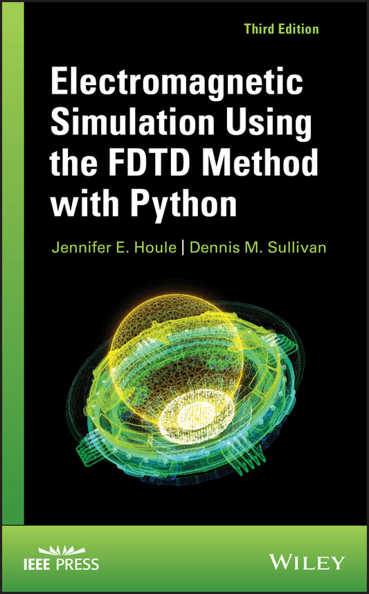 Electromagnetic Simulation Using the FDTD Method with Python (Hardback) 9781119565802