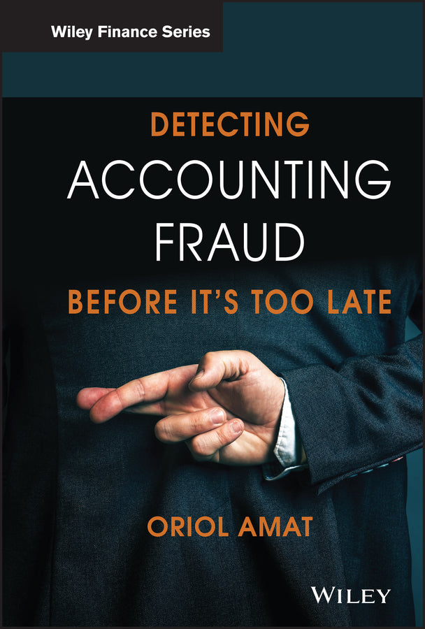 Detecting Accounting Fraud Before It's Too Late (Hardback) 9781119566847